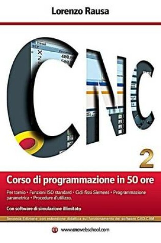 Cover of Cnc Corso Di Programmazione in 50 Ore