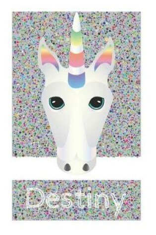 Cover of Destiny's Unicorn Notebook