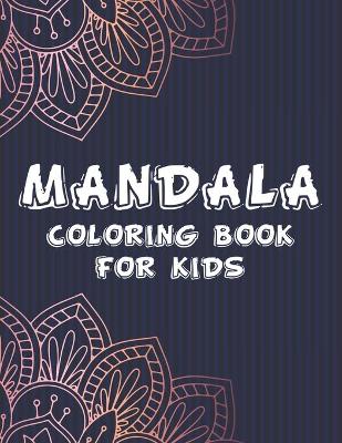 Book cover for Mandala Coloring Book For Kids