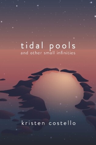 Cover of Tidal Pools and Other Small Infinities