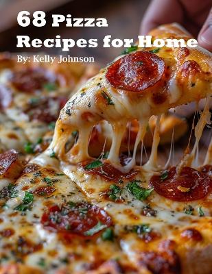 Book cover for 68 Pizza Recipes for Home