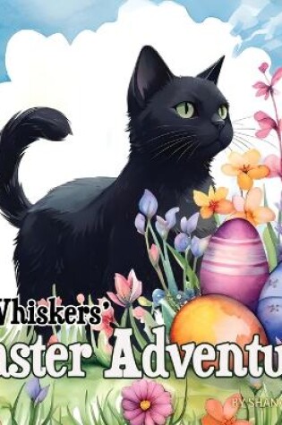 Cover of Whiskers' Easter Adventure