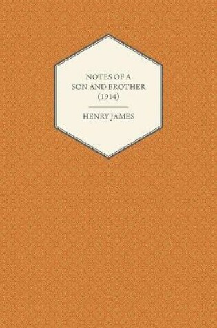 Cover of Notes of a Son and Brother (1914)