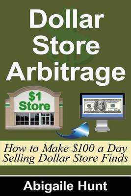 Book cover for Dollar Store Arbitrage