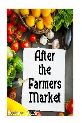 Book cover for After the Farmers Market