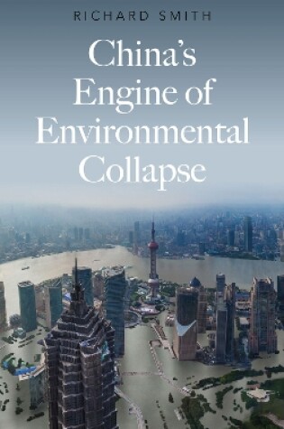Cover of China's Engine of Environmental Collapse