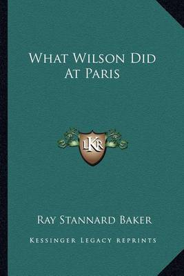 Book cover for What Wilson Did at Paris