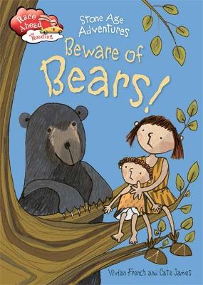 Book cover for Race Ahead With Reading: Stone Age Adventures: Beware of Bears!