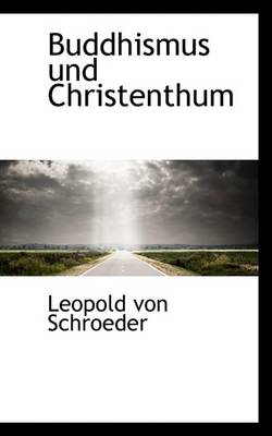 Book cover for Buddhismus Und Christenthum