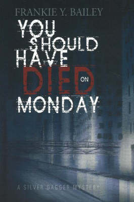 Book cover for You Should Have Died on Monday