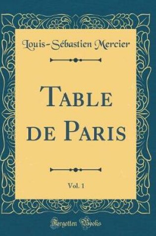 Cover of Table de Paris, Vol. 1 (Classic Reprint)