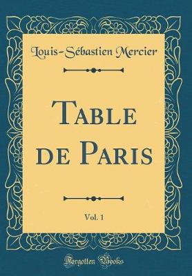 Book cover for Table de Paris, Vol. 1 (Classic Reprint)