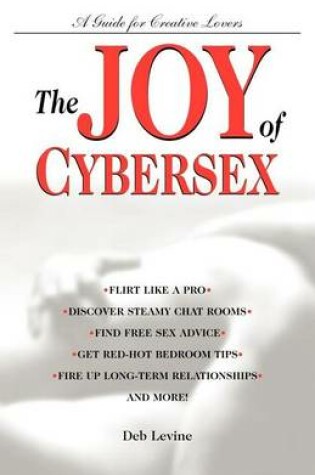 Cover of Joy of Cybersex, The: A Creative Guide for Lovers