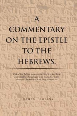 Cover of A Commentary on the Epistle to the Hebrews.