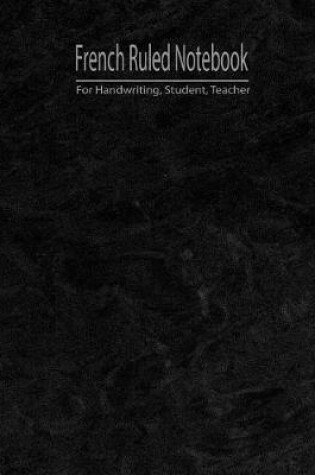 Cover of French Ruled Notebook for Handwriting Student, Teacher