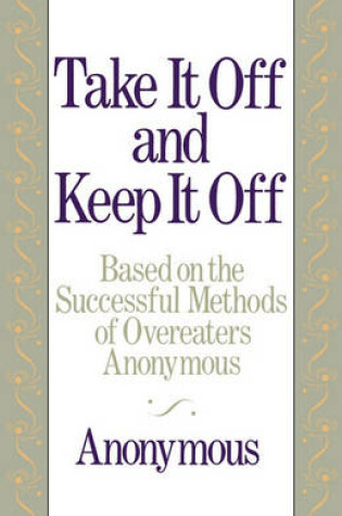 Cover of Take It Off and Keep It Off