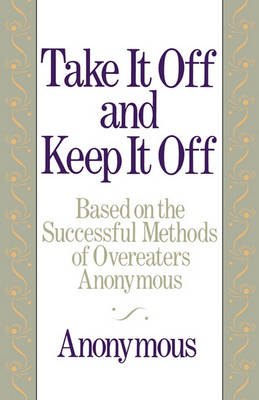Book cover for Take It Off and Keep It Off