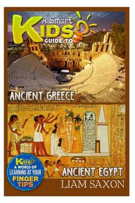 Book cover for A Smart Kids Guide to Ancient Egypt and Ancient Greece