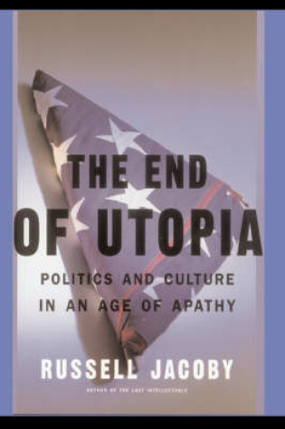 Cover of The End Of Utopia