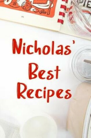 Cover of Nicholas' Best Recipes