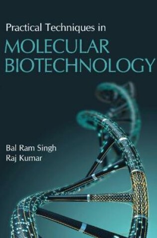 Cover of Practical Techniques in Molecular Biotechnology
