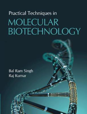 Book cover for Practical Techniques in Molecular Biotechnology