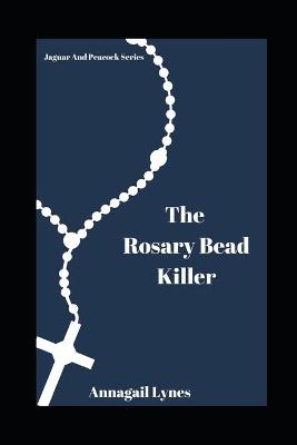 Book cover for The Rosary Bead Killer