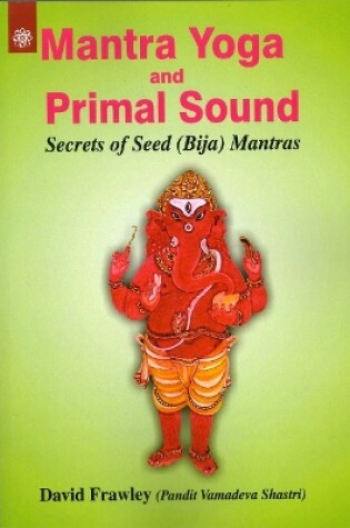 Cover of Mantra Yoga and Primal Sound