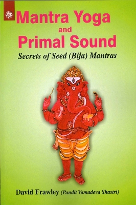 Book cover for Mantra Yoga and Primal Sound