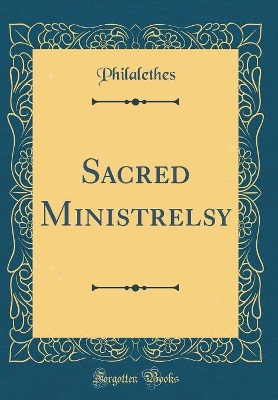 Book cover for Sacred Ministrelsy (Classic Reprint)