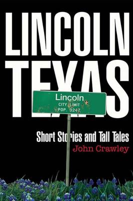 Book cover for Lincoln, Texas Short Stores and Tall Tales