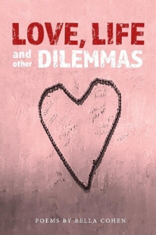 Cover of Love, Life, and Other Dilemmas