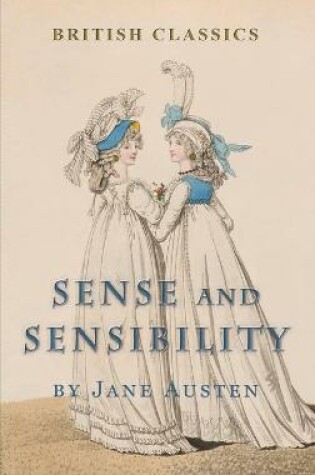 Cover of British Classics. Sense and Sensibility (Illustrated)