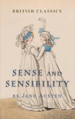 Book cover for British Classics. Sense and Sensibility (Illustrated)