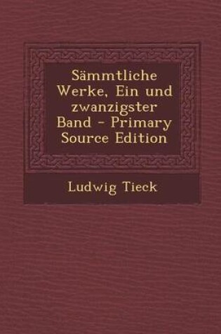 Cover of Sammtliche Werke, Ein Und Zwanzigster Band