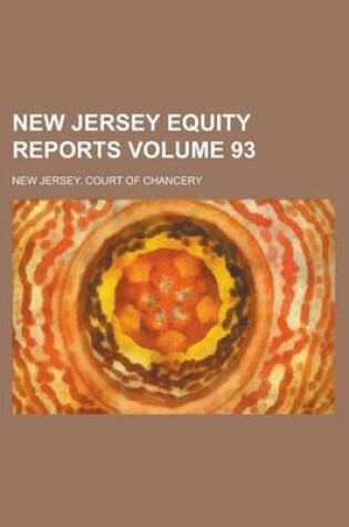 Cover of New Jersey Equity Reports Volume 93