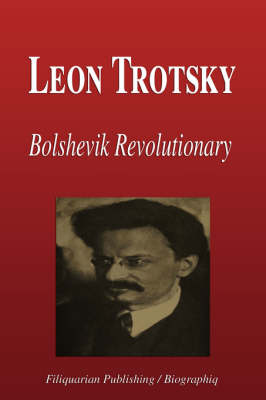 Book cover for Leon Trotsky - Bolshevik Revolutionary (Biography)