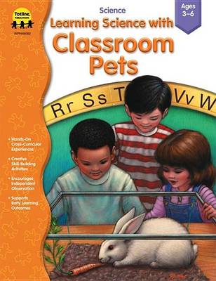 Book cover for Learning Science with Classroom Pets