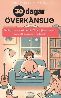 Book cover for Hur man hanterar överkänslighet hos barn och vuxna på 30 dagar