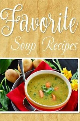 Cover of Favorite Soup Recipes