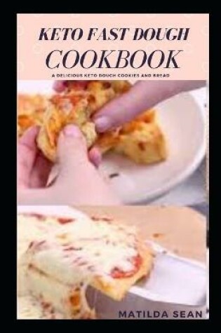 Cover of Keto Fast Dough Cookbook