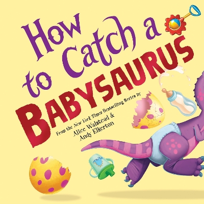 Book cover for How to Catch a Babysaurus