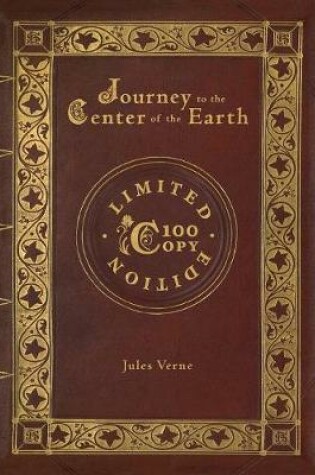Cover of Journey to the Center of the Earth (100 Copy Limited Edition)