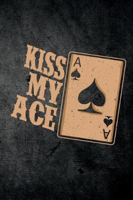 Book cover for Kiss My Ace