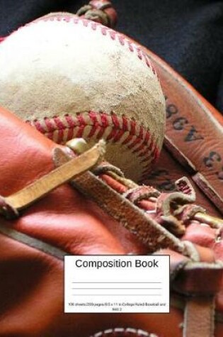 Cover of Composition Book 100 Sheets/200 Pages/8.5 X 11 In. College Ruled/ Baseball and Mitt 3