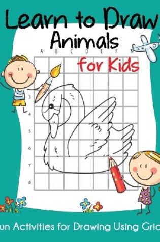 Cover of Learn to Draw Animals for Kids