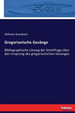 Cover of Gregorianische Ges�nge
