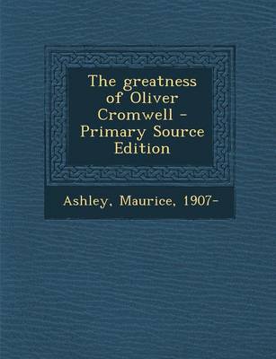 Book cover for The Greatness of Oliver Cromwell