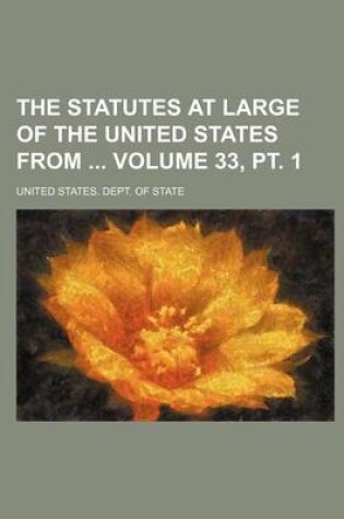 Cover of The Statutes at Large of the United States from Volume 33, PT. 1