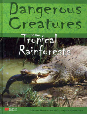 Book cover for Dangerous Creatures Tropical Rainforests Macmillan Library